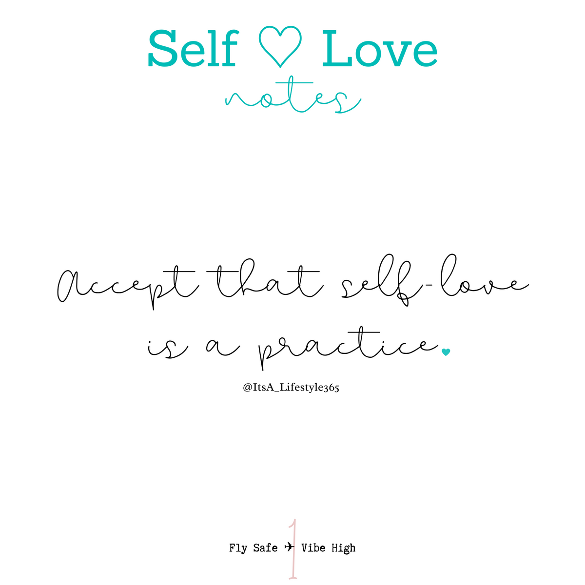 IAL365 Self-love note: Accept that self-love is a practice.